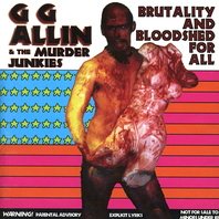 Brutality And Bloodshed For All (With The Murder Junkies) Mp3