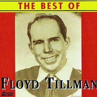 The Best Of Floyd Tillman Mp3