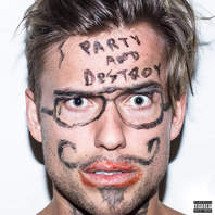 Party & Destroy (EP) Mp3