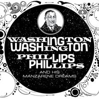 Washington Phillips & His Manzarene Dreams Mp3