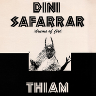 Dini Safarrar (Drums Of Fire) (Reissued 2016) Mp3