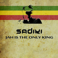 Jah Is The Only King Mp3