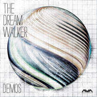 The Dream Walker Demos Mp3