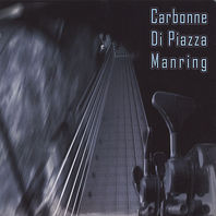 Carbonne - Di Piazza - Manring Mp3