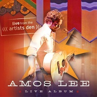 Amos Lee: Live From The Artists Den Mp3