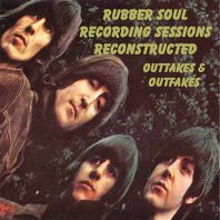 Rubber Soul Recording Sessions Reconstructed CD1 Mp3