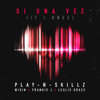 Si Una Vez (If I Once) (Feat. Wisin, Frankie J Y Leslie Grace) (CDS) Mp3