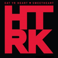 Eat Yr Heart & Sweetheart (EP) Mp3