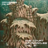 The Court Of Miracles Vol. 2 Mp3