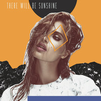 There Will Be Sunshine (EP) Mp3
