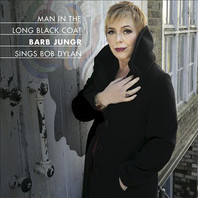 Man In The Long Black Coat: Barb Jungr Sings Bob Dylan Mp3