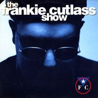 The Frankie Cutlass Show Mp3