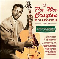 The Pee Wee Crayton Collection 1947-62 CD1 Mp3