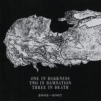 I In Darkness II In Damnation III In Death 2002-2007 CD1 Mp3