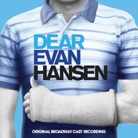 Dear Evan Hansen (Original Broadway Cast Recording) Mp3