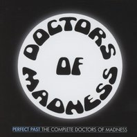 Perfect Past: The Complete Doctors Of Madness CD1 Mp3