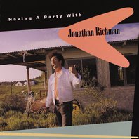 Having A Party With Jonathan Richman Mp3