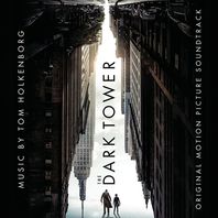 The Dark Tower (Original Motion Picture Soundtrack) Mp3