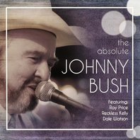 The Absolute Johnny Bush Mp3