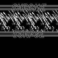 Chrome Corpse Mp3
