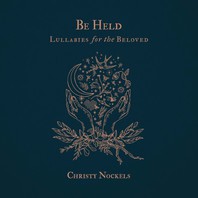 Be Held: Lullabies for the Beloved Mp3