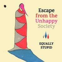 Escape From The Unhappy Society Mp3