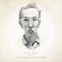 Presents The Holy Strangers Mp3