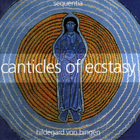 Sequentia ‎– Canticles Of Ecstasy Mp3