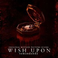 Wish Upon (Original Motion Picture Score) Mp3