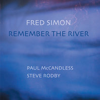Remember The River (With Paul Mccandless & Steve Rodby) Mp3