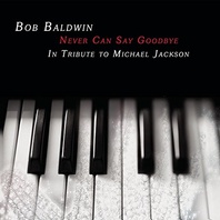 Never Can Say Goodbye - A Tribute To Michael Jackson Mp3