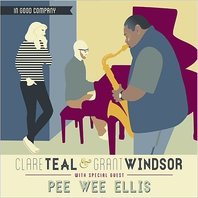 In Good Company (With Grant Windsor & Pee Wee Ellis) Mp3