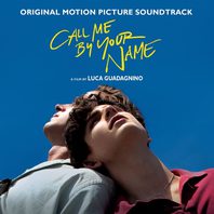 Call Me By Your Name (Original Motion Picture Soundtrack) Mp3