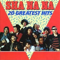 Sha Na Na: 20 Greatest Hits Mp3