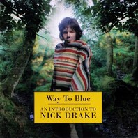 Way To Blue: An Introduction To Nick Drake Mp3