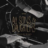 The All Sons & Daughters Collection Mp3