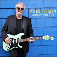 Myles Goodwyn And Friends Of The Blues Mp3