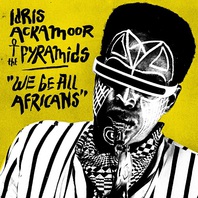 We Be All Afrikans (With The Pyramids) Mp3