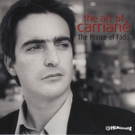 The Art Of Camane: The Prince Of Fado Mp3