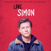 Love, Simon (Original Motion Picture Soundtrack) Mp3