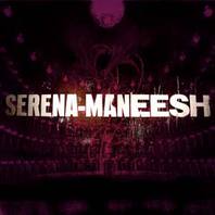 Serena-Maneesh Mp3