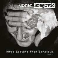 Three Letters From Sarajevo (Deluxe Edition) Mp3