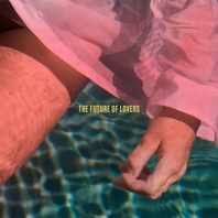 The Future Of Lovers Mp3
