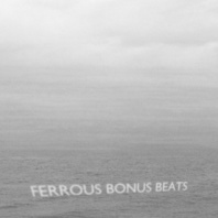 Ferrous Bonus Beats Mp3