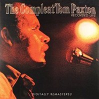 The Compleat Tom Paxton - Recorded Live CD1 Mp3