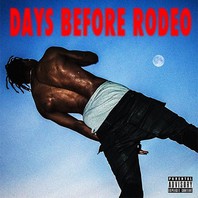 Days Before Rodeo Mp3