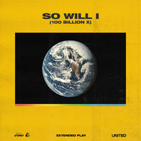 So Will I (100 Billion X) (EP) Mp3