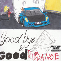 Goodbye & Good Riddance (Explicit) Mp3