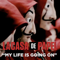 My Life Is Going On (Música Original De La Serie De TV "La Casa De Papel") (CDS) Mp3