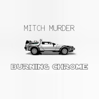 Burning Chrome Mp3